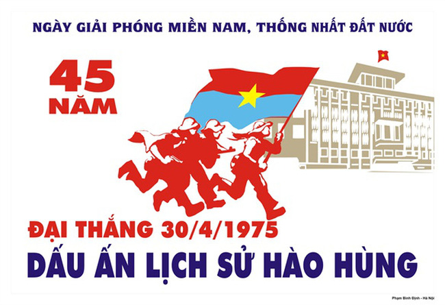 KỈ NIỆM 45 NĂM NGÀY GIẢI PHÓNG MIỀN NAM - THỐNG NHẤT ĐẤT NƯỚC (30/4/1975 - 30/4/2020)