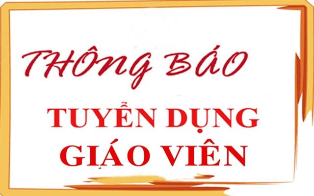 THÔNG BÁO TUYỂN DỤNG GIÁO VIÊN